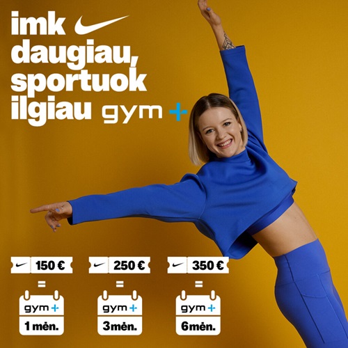 Imk Nike daugiau – sportuok Gym+ ilgiau!