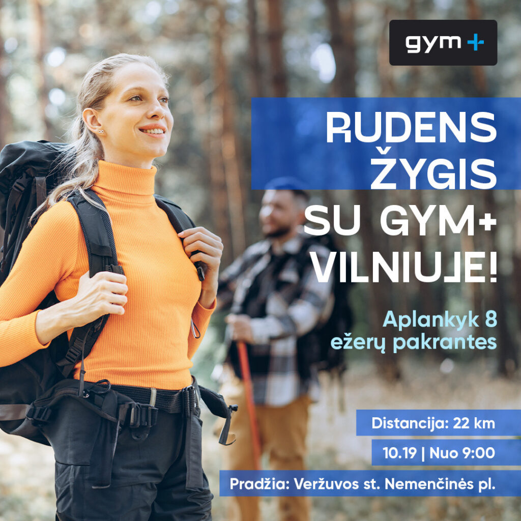 ŽYGIUOK SU GYM+ VILNIUJE!